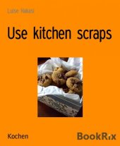 book Use kitchen scraps