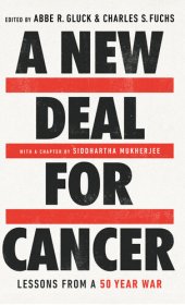 book A New Deal for Cancer: Lessons from a 50 Year War