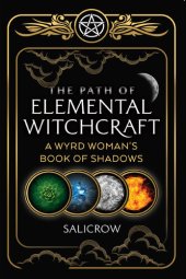 book The Path of Elemental Witchcraft: A Wyrd Woman's Book of Shadows