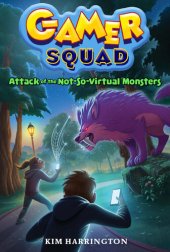 book Attack of the Not-So-Virtual Monsters