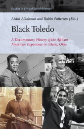 book Black Toledo: A Documentary History of the African American Experience in Toledo, Ohio