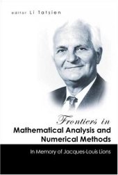 book Frontiers In Mathematical Analysis And Numerical Methods: In Memory Of Jacques-Louis Lions