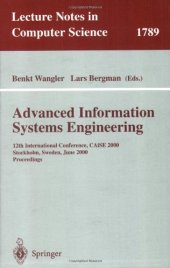 book Advanced Information Systems Engineering: 12th International Conference, CAiSE 2000 Stockholm, Sweden, June 5–9, 2000 Proceedings