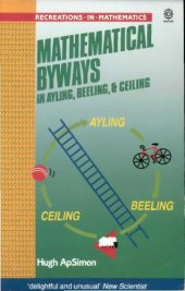 book Mathematical Byways: In Ayling, Beeling, and Ceiling 