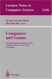 book Computers and Games: First International Conference, CG’98 Tsukuba, Japan, November 11–12, 1998 Proceedings