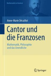 book Cantor und die Franzosen: Mathematik, Philosophie und das Unendliche