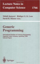 book Generic Programming: International Seminar on Generic Programming Dagstuhl Castle, Germany, April 27–May 1, 1998 Selected Papers