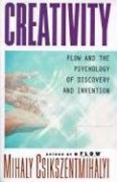 book Creativity: Flow and the Psychology of Discovery and Invention