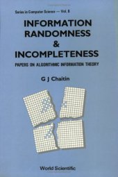 book Information, Randomness and Incompleteness: Papers on Algorithmic Information Theory: 008 