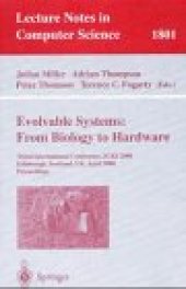 book Evolvable Systems: From Biology to Hardware: Third International Conference, ICES 2000 Edinburgh, Scotland, UK, April 17–19, 2000 Proceedings