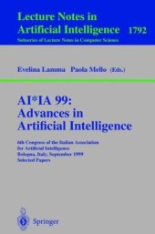 book AI*IA 99: Advances in Artificial Intelligence: 6th Congress of Italian Association for Artificial Intelligence Bologna, Italy, September 14–17, 1999 Selected Papers