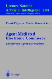 book Agent Mediated Electronic Commerce: The European AgentLink Perspective