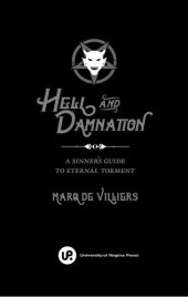 book Hell and Damnation: A Sinner's Guide to Eternal Torment