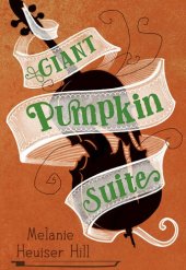 book Giant Pumpkin Suite