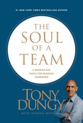 book The Soul of a Team: A Modern-Day Fable for Winning Teamwork