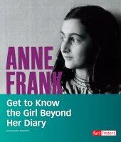 book Anne Frank: Get to Know the Girl Beyond Her Diary