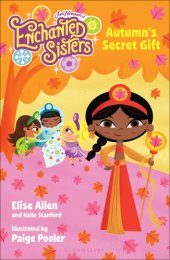 book Jim Henson's Enchanted Sisters: Autumn's Secret Gift