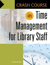 book Crash Course in Time Management for Library Staff