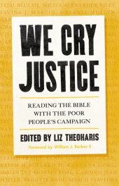 book We Cry Justice: Reading the Bible with the Poor People's Campaign