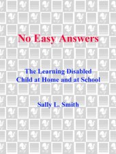 book No Easy Answer: The Learning Disabled Child at Home and at School