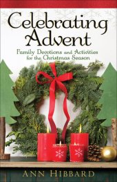 book Celebrating Advent: Family Devotions and Activities for the Christmas Season