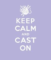 book Keep Calm Cast on: Good Advice for Knitters