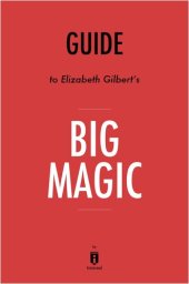 book Big Magic: Creative Living Beyond Fear by Elizabeth Gilbert