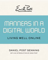 book Emily Post's Manners in a Digital World: Living Well Online