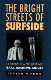 book The Bright Streets of Surfside: The Memoir of a Friendship with Isaac Bashevis Singer