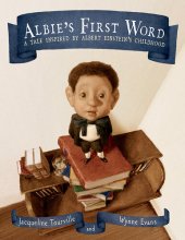 book Albie's First Word: A Tale Inspired by Albert Einstein's Childhood