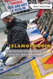 book Islamophobia: Religious Intolerance Against Muslims Today