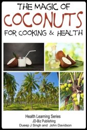 book The Magic of Coconuts For Cooking and Health