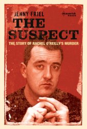 book The Suspect: A True Story of Love, Marriage, Betrayal and Murder