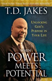 book When Power Meets Potential: Unlocking God's Purpose in Your Life