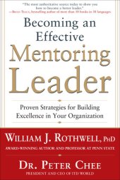 book Becoming an Effective Mentoring Leader: Proven Strategies for Building Excellence in Your Organization