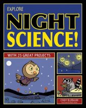 book Explore Night Science!: With 25 Great Projects