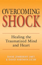 book Overcoming Shock: Healing the Traumatized Mind and Heart