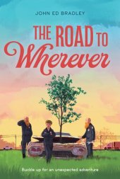 book The Road to Wherever