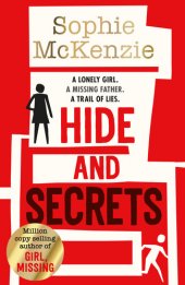 book Hide and Secrets: The blockbuster thriller from million-copy bestselling Sophie McKenzie