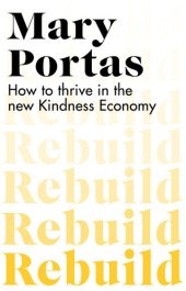 book Rebuild: How to thrive in the new Kindness Economy