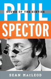 book Phil Spector: Sound of the Sixties