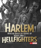 book Harlem Hellfighters: African-American Heroes of World War I