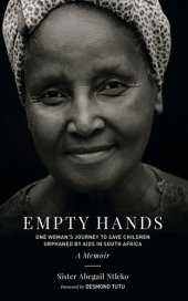 book Empty Hands, a Memoir: One Woman's Journey to Save Children Orphaned by AIDS in South Africa