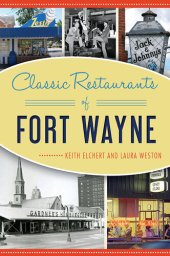book Classic Restaurants of Fort Wayne