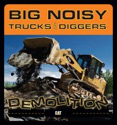 book Big Noisy Trucks and Diggers Demolition