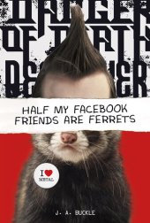 book Half My Facebook Friends Are Ferrets