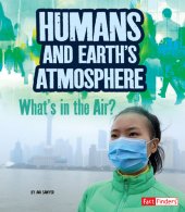 book Humans and Earth's Atmosphere: What's in the Air?