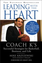 book Leading with the Heart: Coach K's Successful Strategies for Basketball, Business, and Life