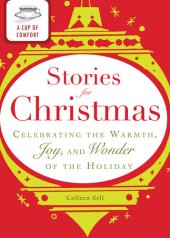 book A Cup of Comfort Stories for Christmas: Celebrating the Warmth, Joy and Wonder of the Holiday