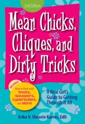 book Mean Chicks, Cliques, and Dirty Tricks: A Real Girl's Guide to Getting Through it All